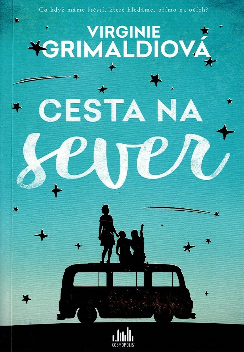 Grimaldiová Virginie: Cesta na sever