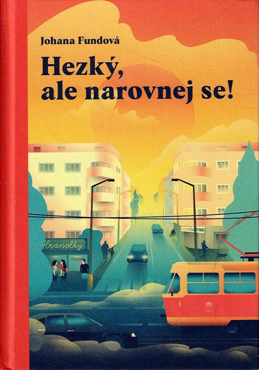 Fundová Johana: Hezký, ale narovnej se!
