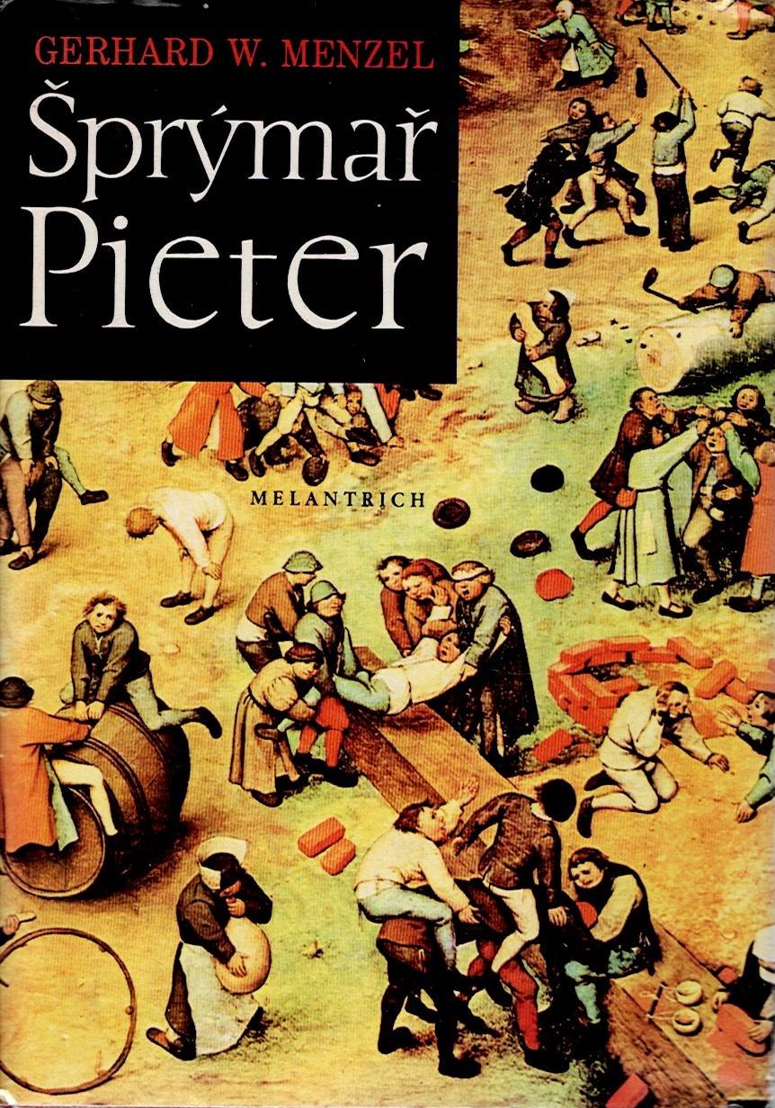 Menzel Gerhard W.: Šprýmař Pieter