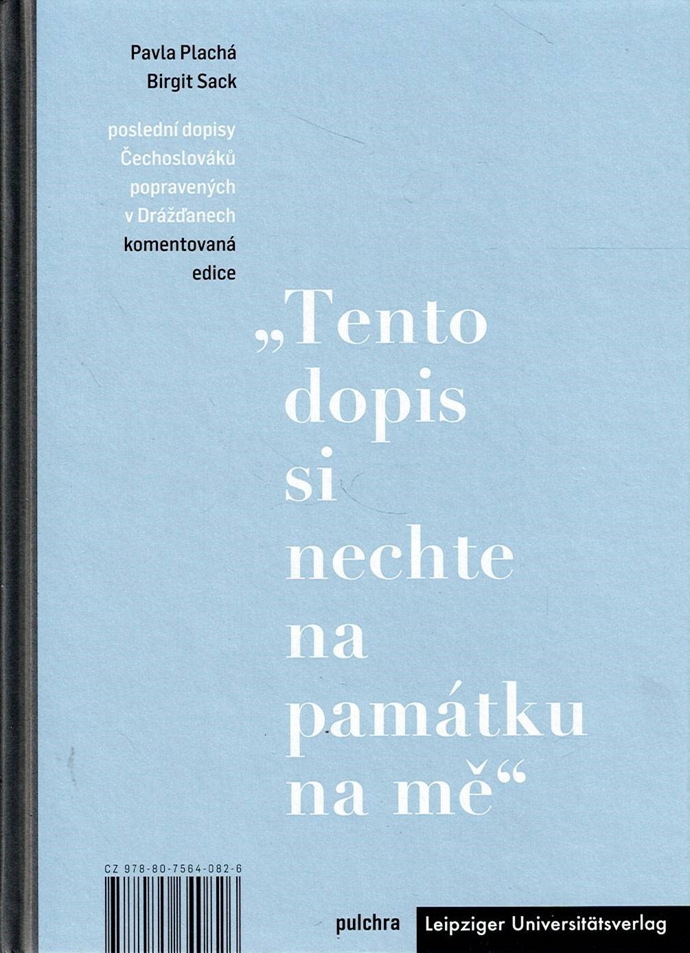 Plachá Pavla, Sack Birgit: „Tento dopis si nechte na památku na mě“/„Behalted diesen Brief als Andenken an mich“