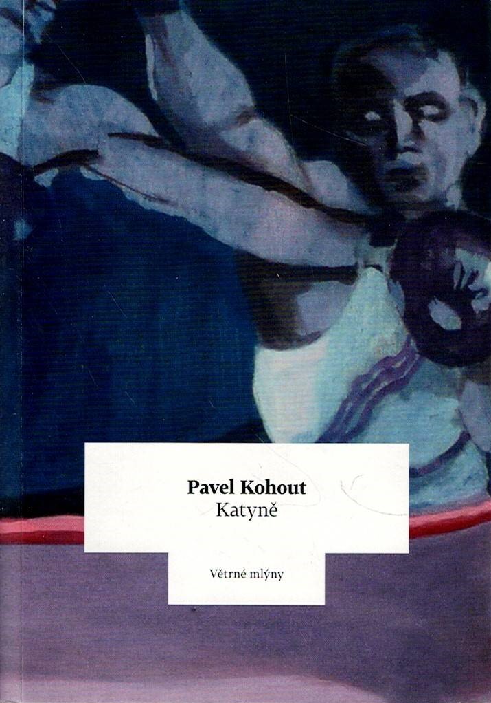 Kohout Pavel: Katyně