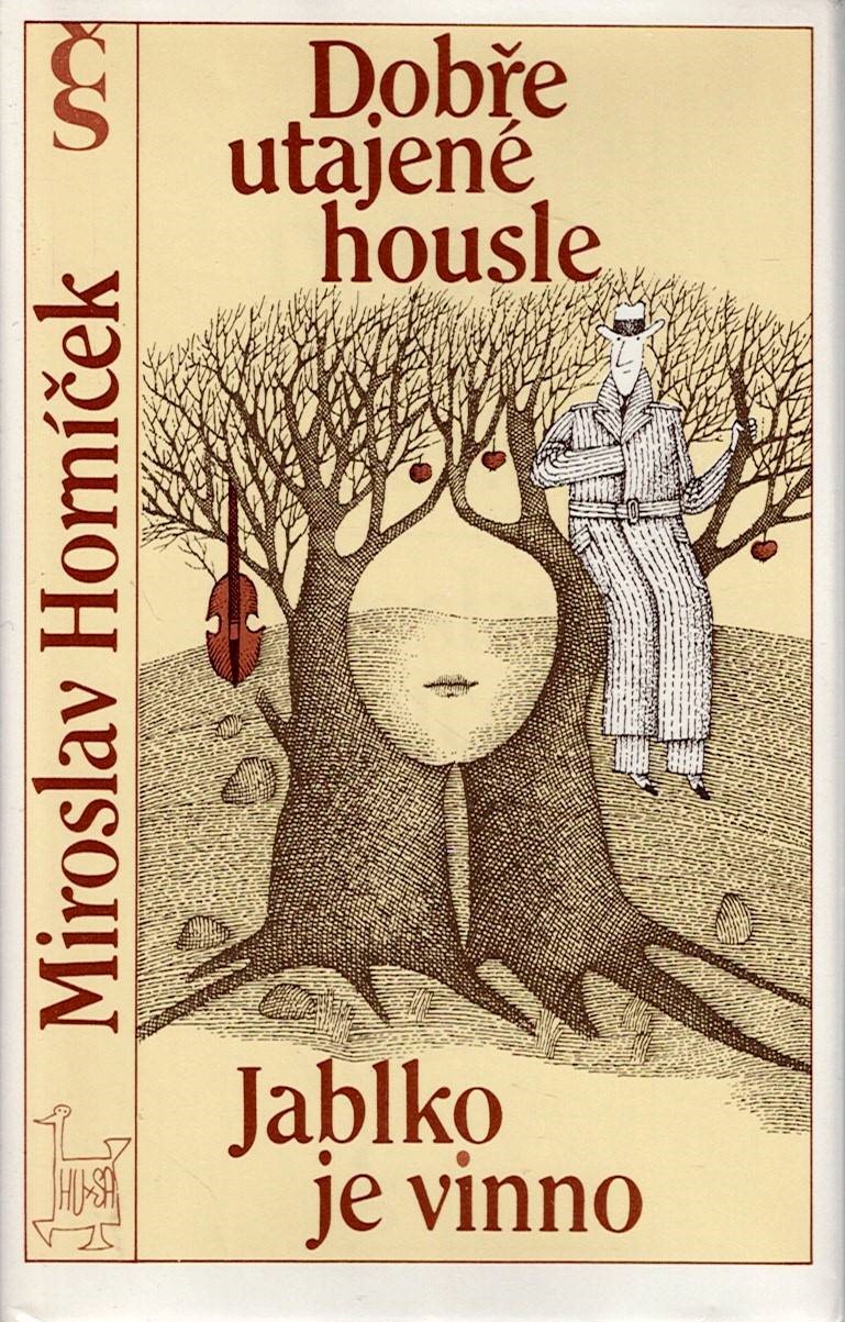 Horníček Miroslav: Dobře utajené housle/Jablko je vinno