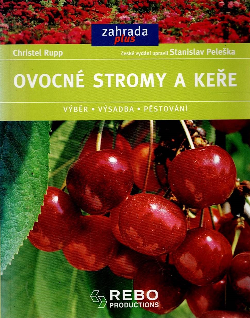 Rupp Christel: Ovocné stromy a keře