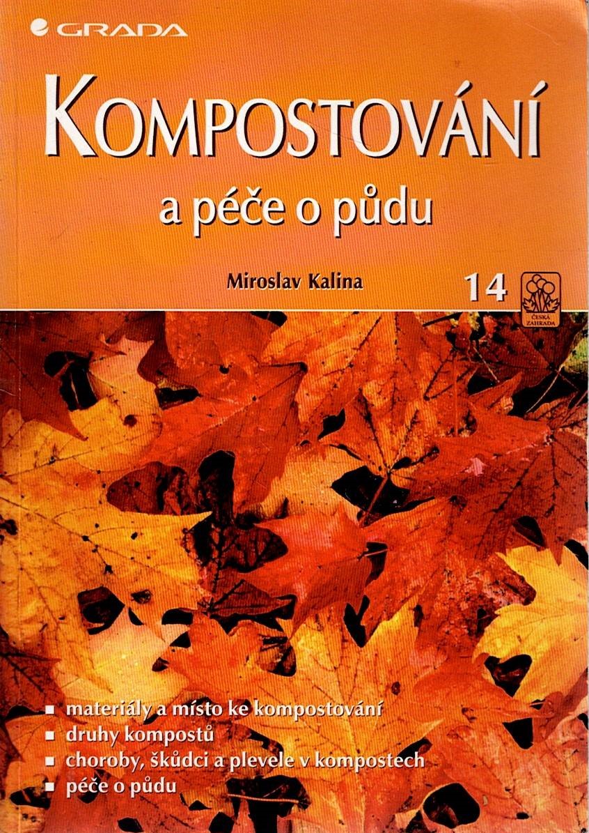Kalina Miroslav: Kompostování a péče o půdu