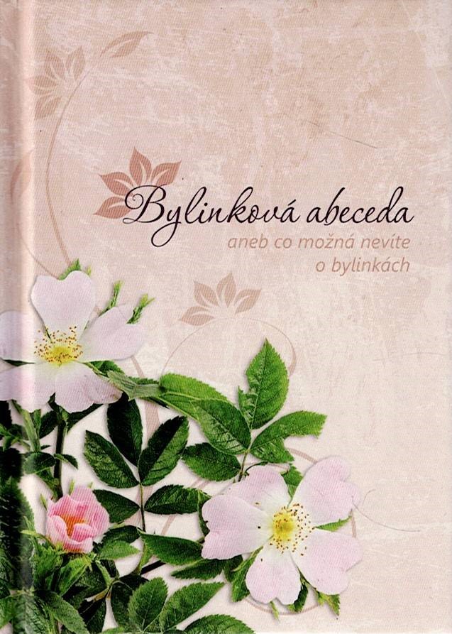Bylinková abeceda aneb co možná nevíte o bylinkách