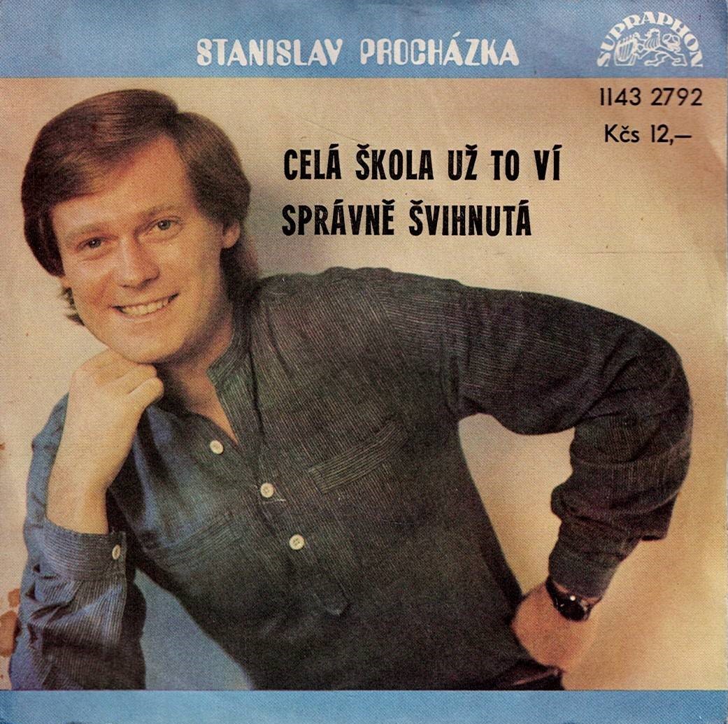 Stanislav Procházka: Celá škola už to ví/Správně švihnutá