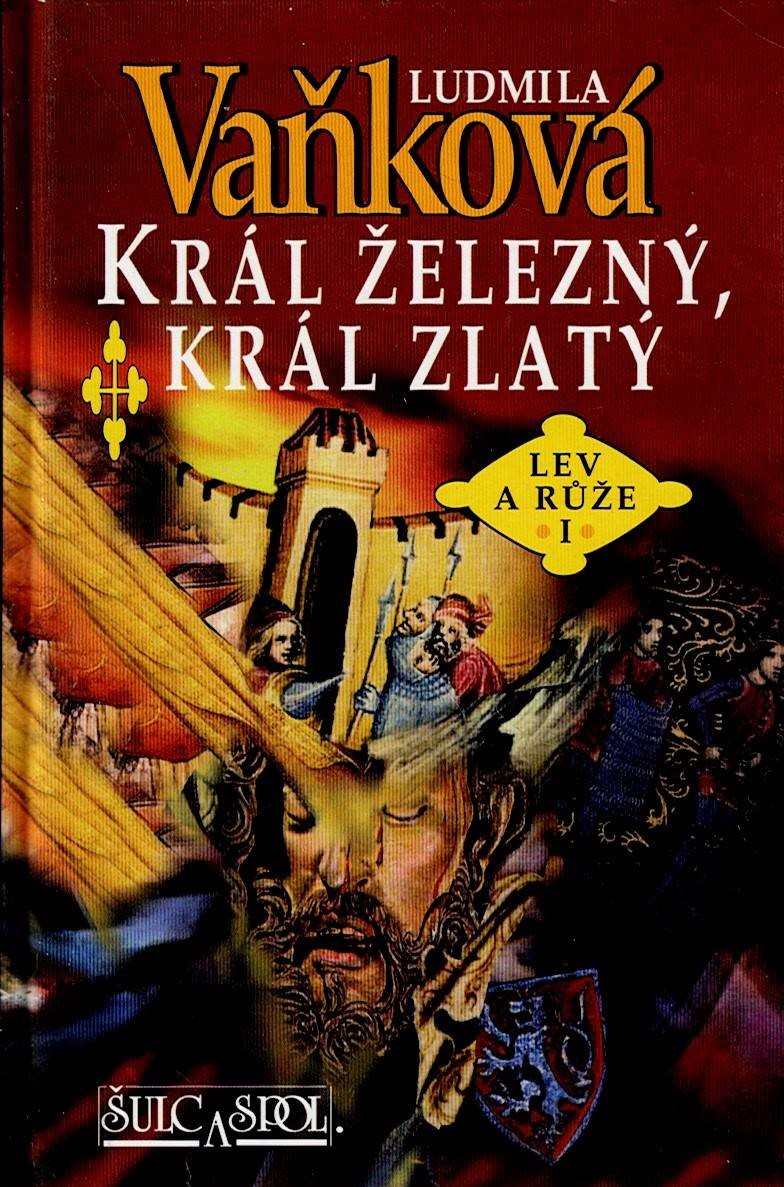Vaňková Ludmila: Král železný, král zlatý