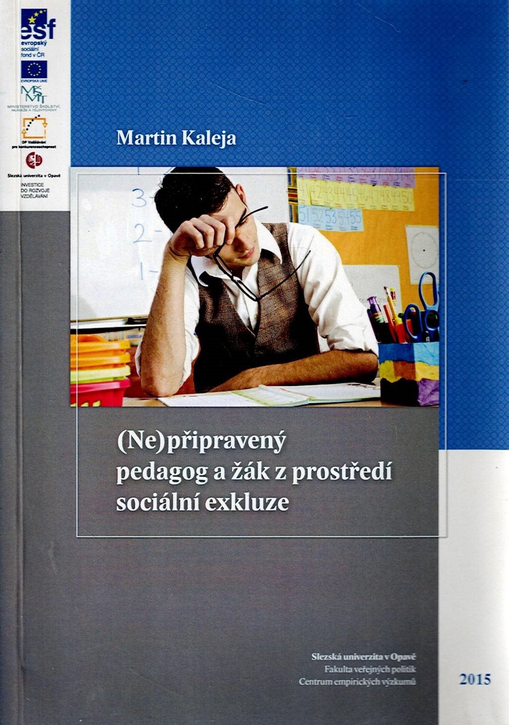 Kaleja Martin: (Ne)připravený pedagog a žák z prostředí sociální exkluze