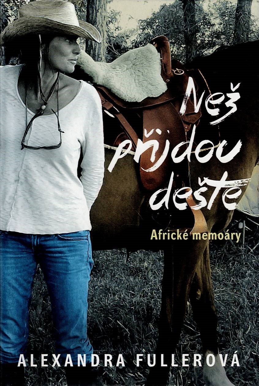 Fullerová Alexandra: Než přijdou deště