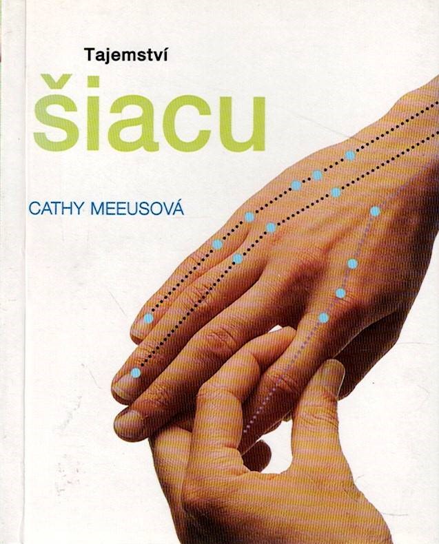 Meeusová Cathy: Tajemství šiacu