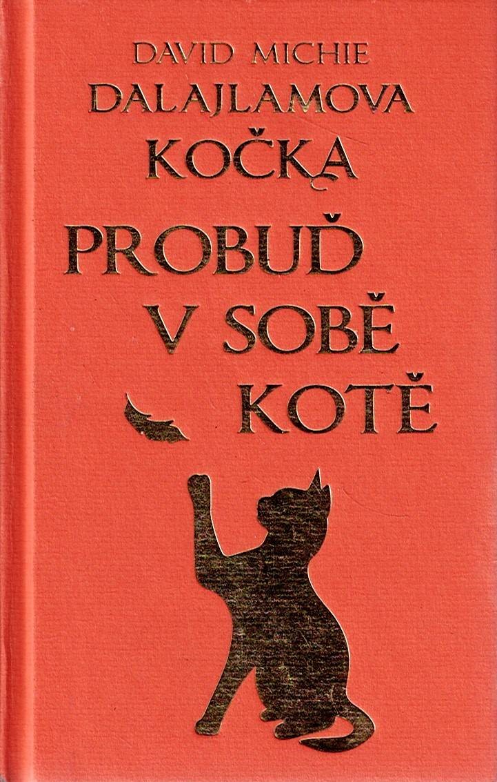 Michie David: Dalajlamova kočka - Probuď v sobě kotě