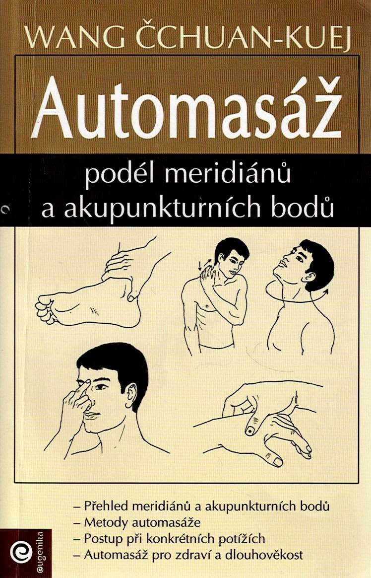 Čchuan-Kuej Wang: Automasáž podél meridiánů a akupunkturních bodů