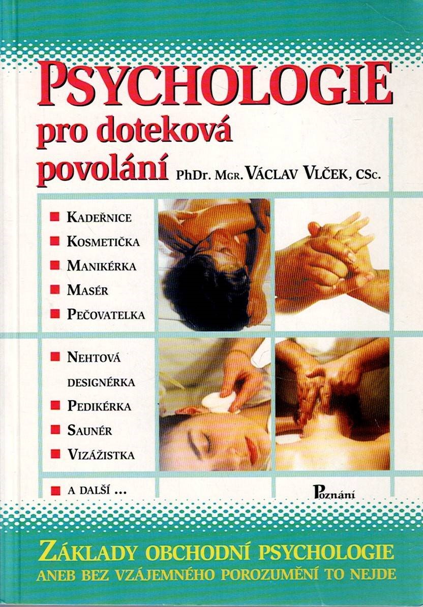 Vlček Václav: Psychologie pro doteková povolání