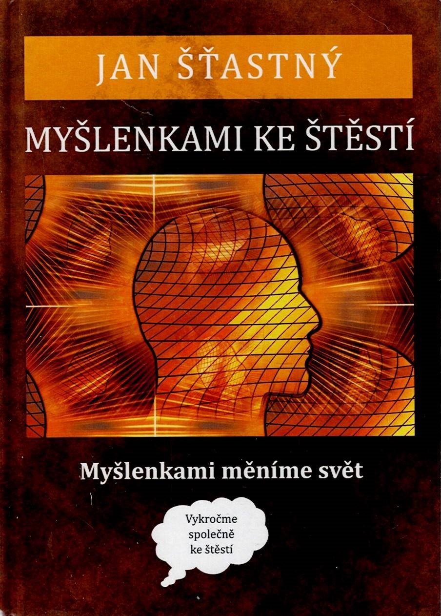 Šťastný Jan: Myšlenkami ke štěstí