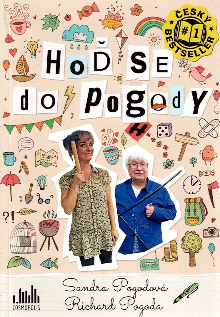 Pogodová Sandra, Pogoda Richard: Hoď se do Pogody