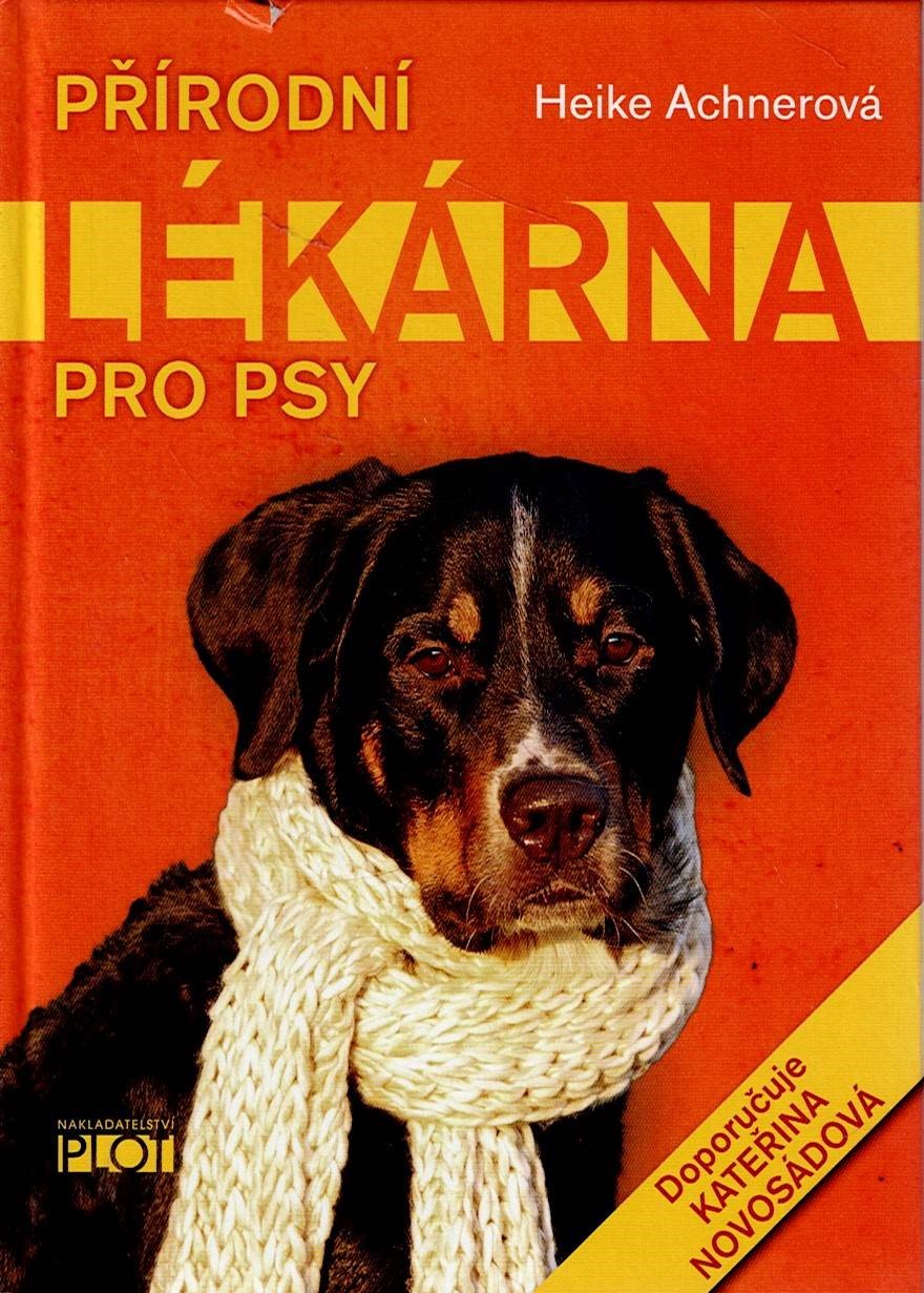 Achnerová Heike: Přírodní lékárna pro psy