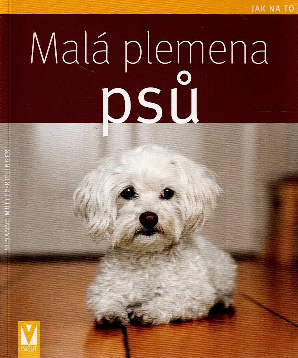 Müller-Rielinger Susanne: Malá plemena psů