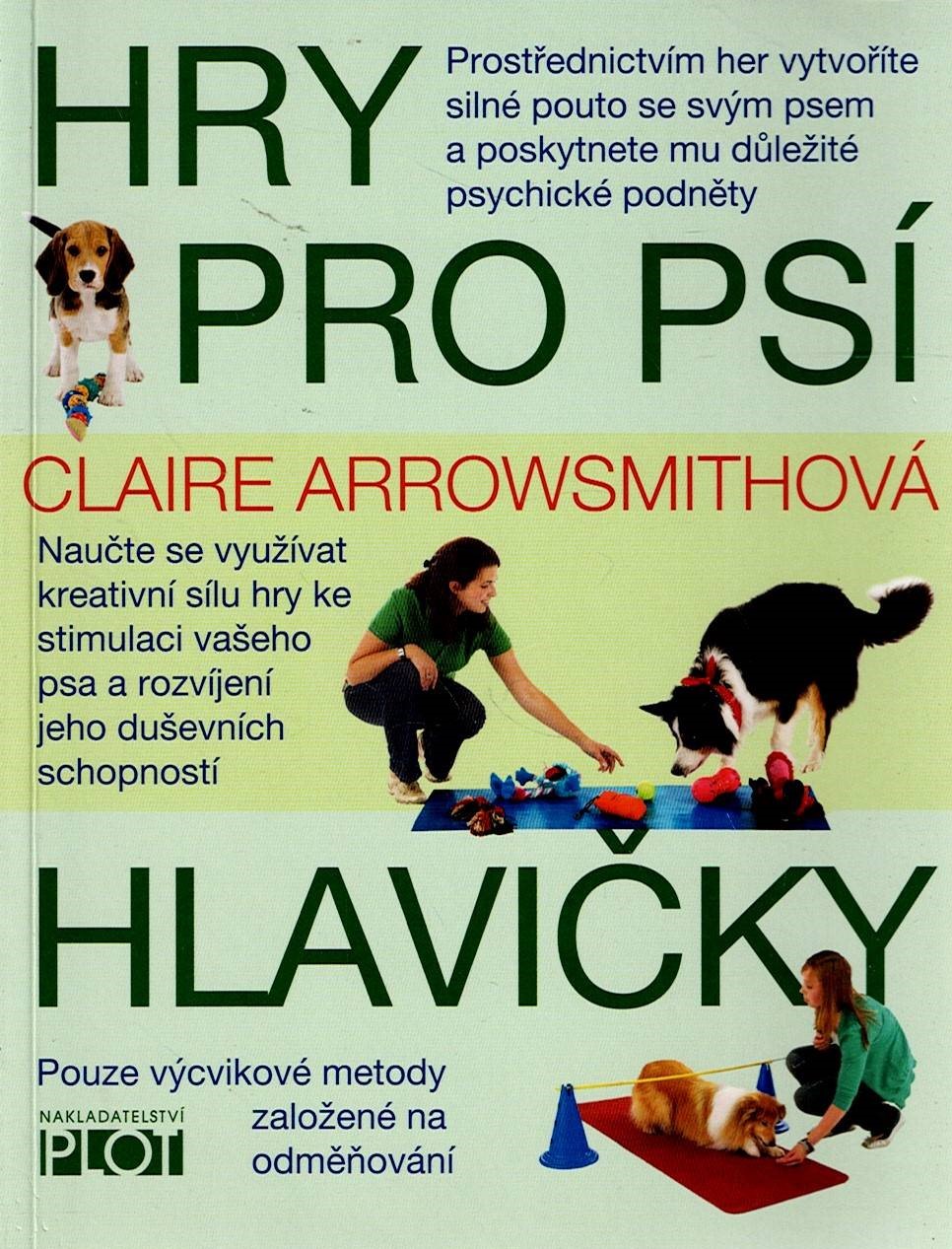 Arrowsmithová Claire: Hry pro psí hlavičky