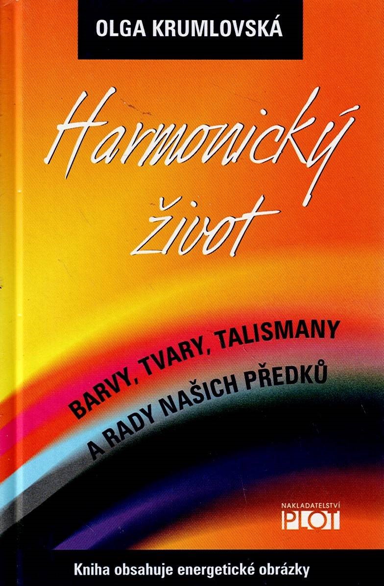 Krumlovská Olga: Harmonický život
