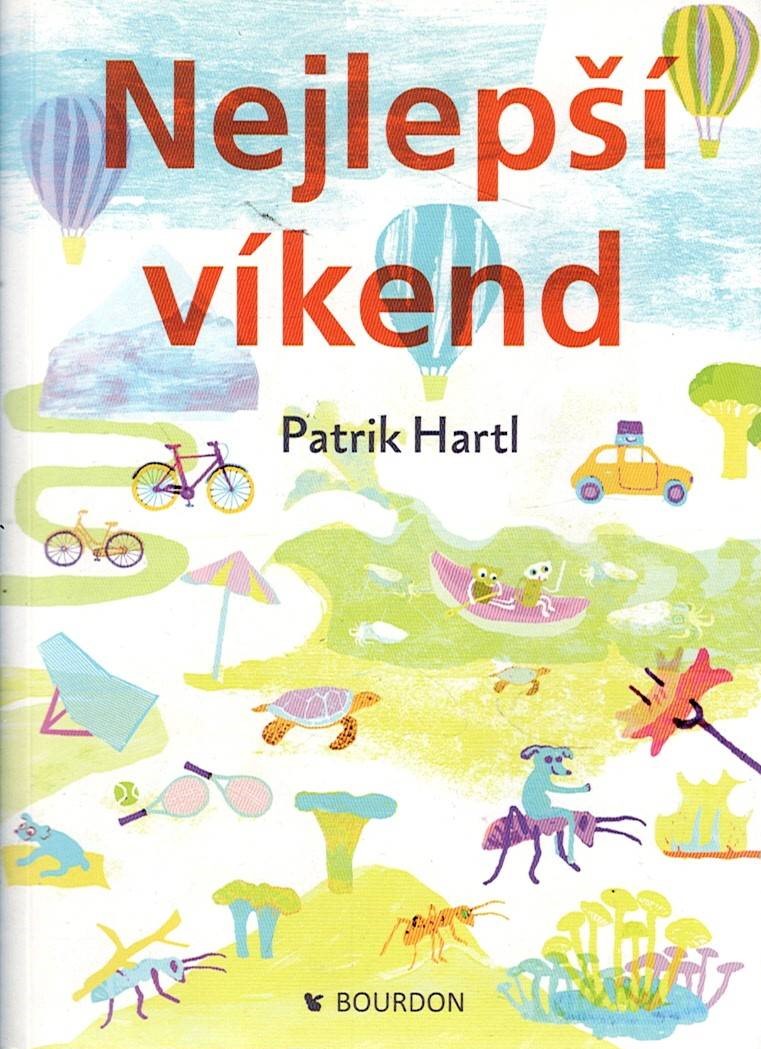 Hartl Patrik: Nejlepší víkend