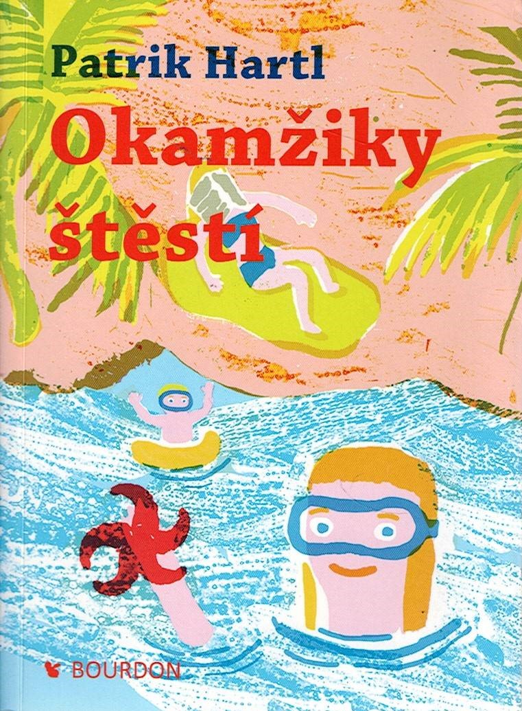 Hartl Patrik: Okamžiky štěstí