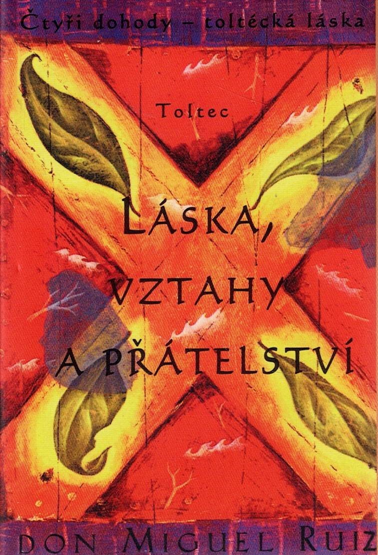 Ruiz don Miguel: Láska, vztahy a přátelství
