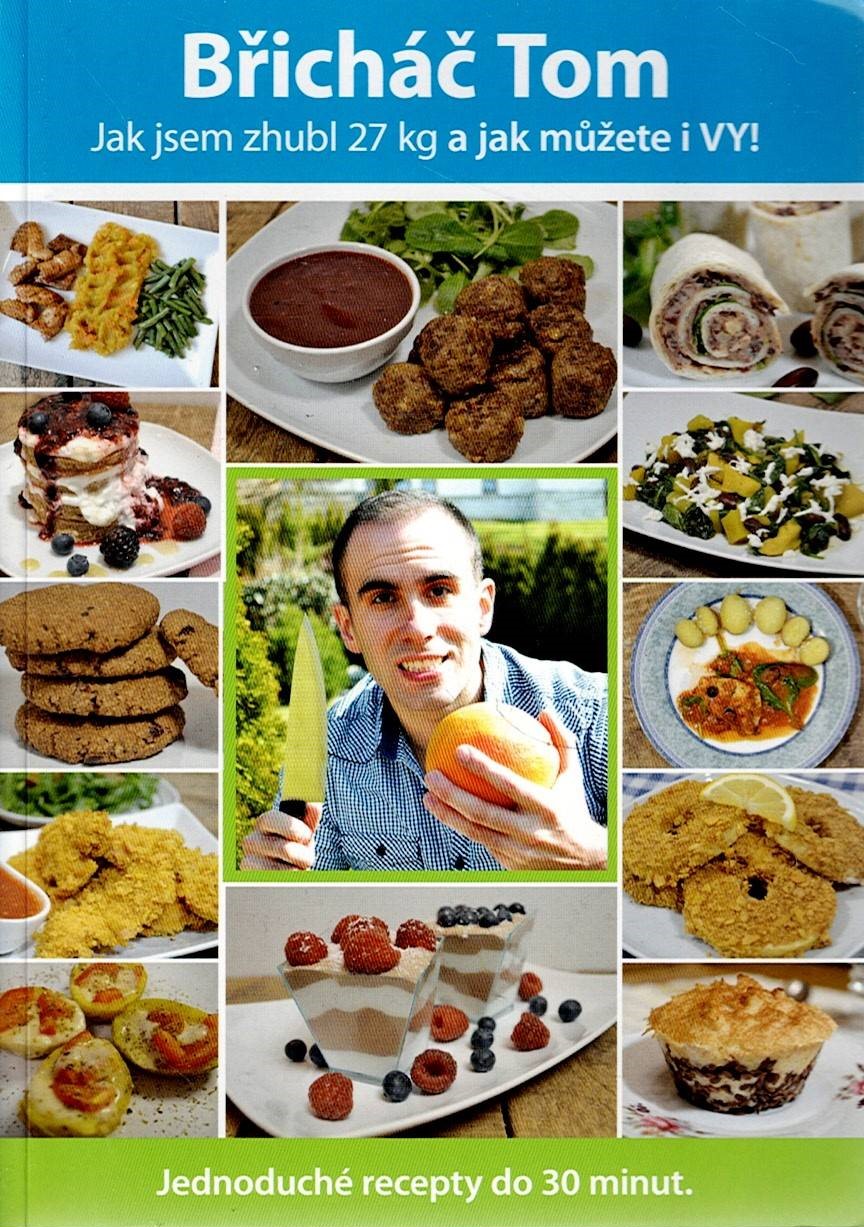 Břicháč Tom: Jak jsem zhubl 27 kg a jak můžete i vy!