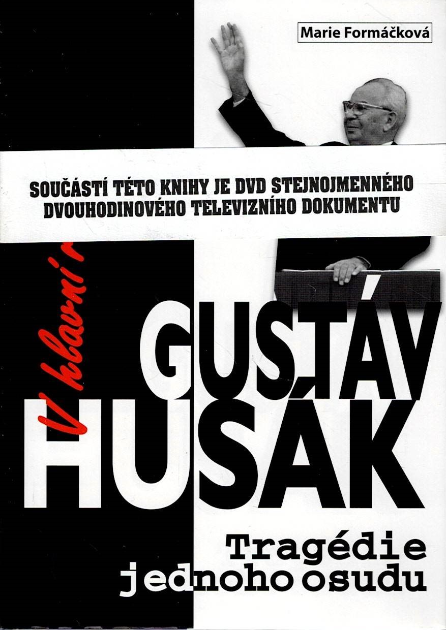 Formáčková Marie: V hlavní roli Gustáv Husák