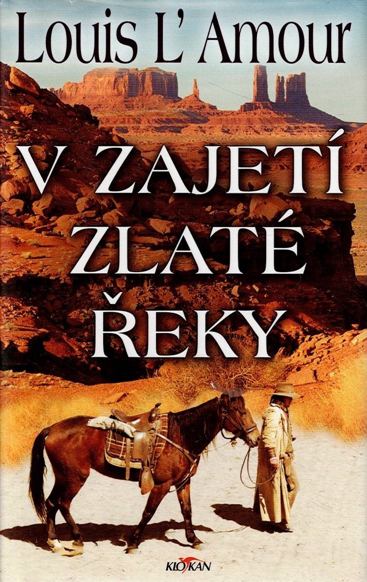 L’Amour Louis: V zajetí Zlaté řeky