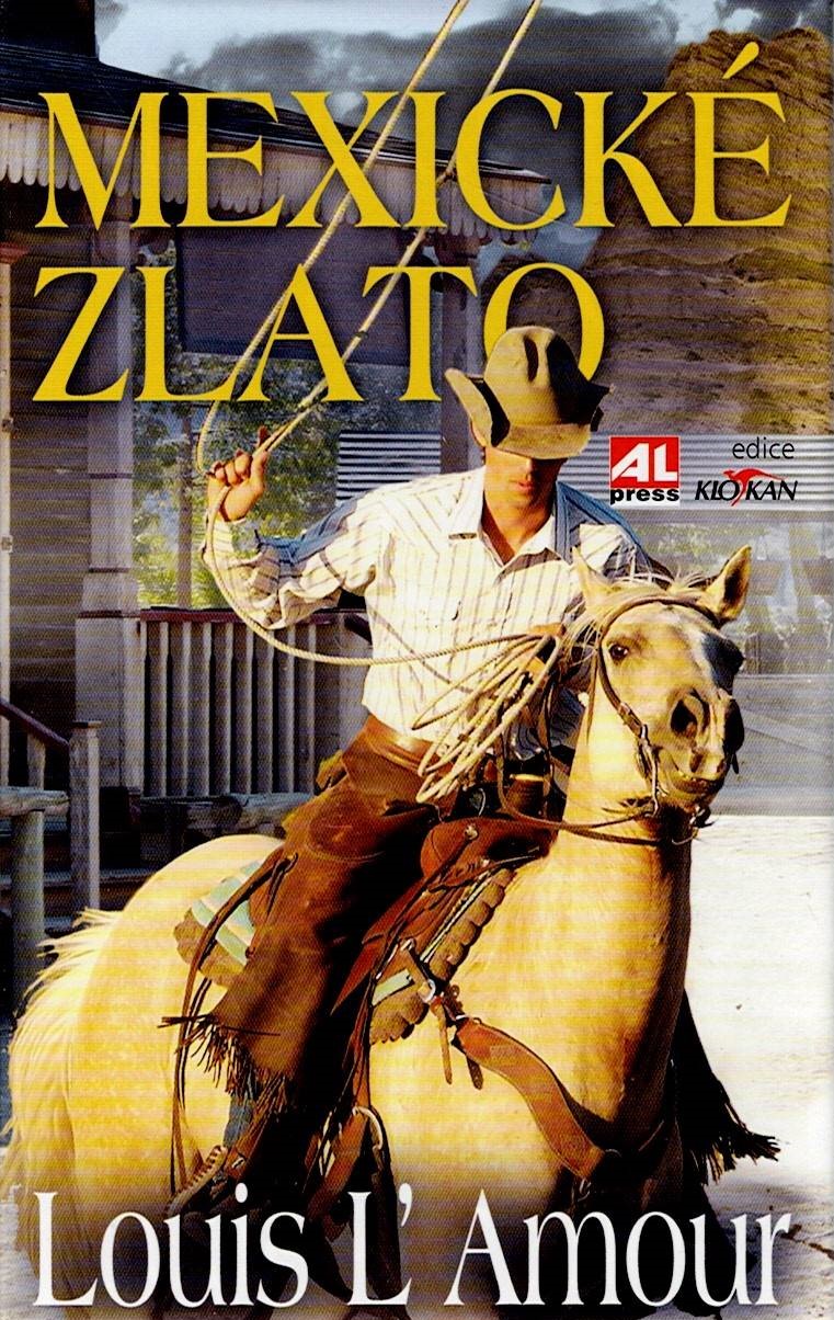 L’Amour Louis: Mexické zlato