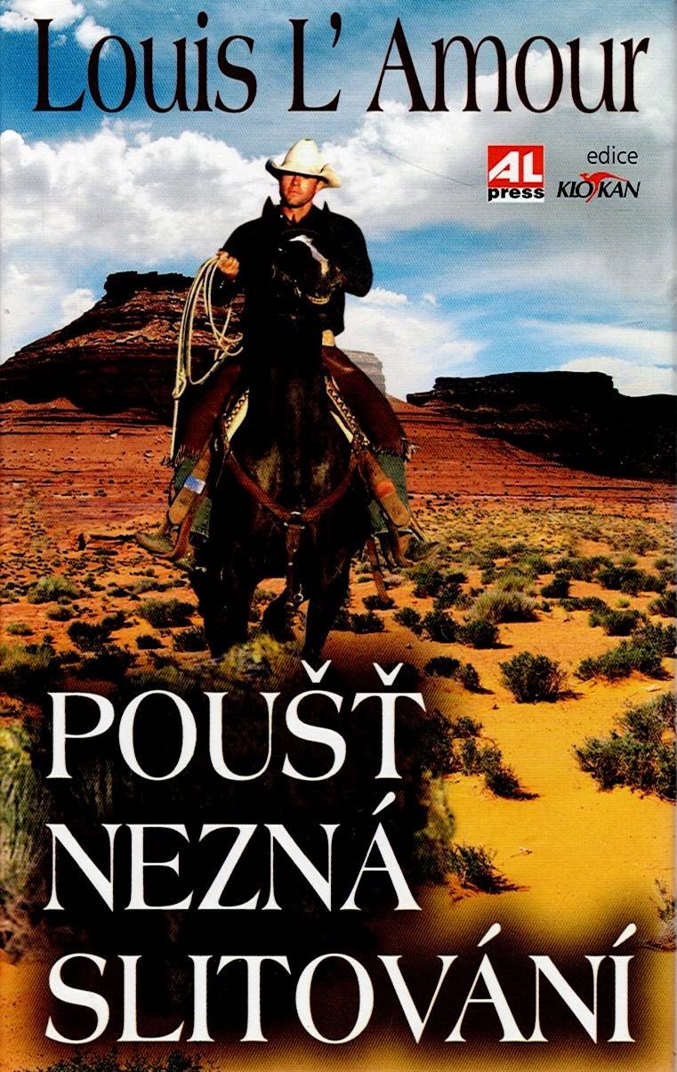 L’Amour Louis: Poušť nezná slitování