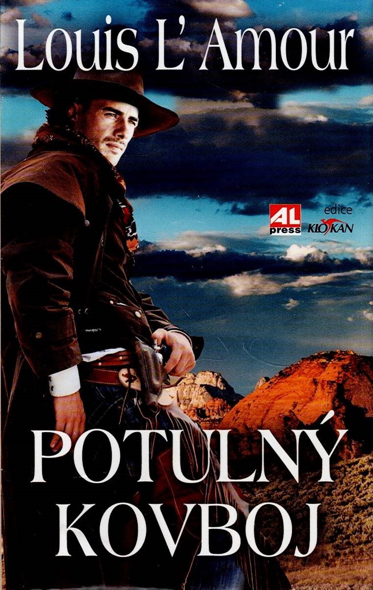 L’Amour Louis: Potulný kovboj