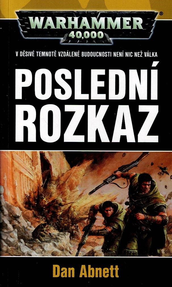 Abnett Dan: Poslední rozkaz