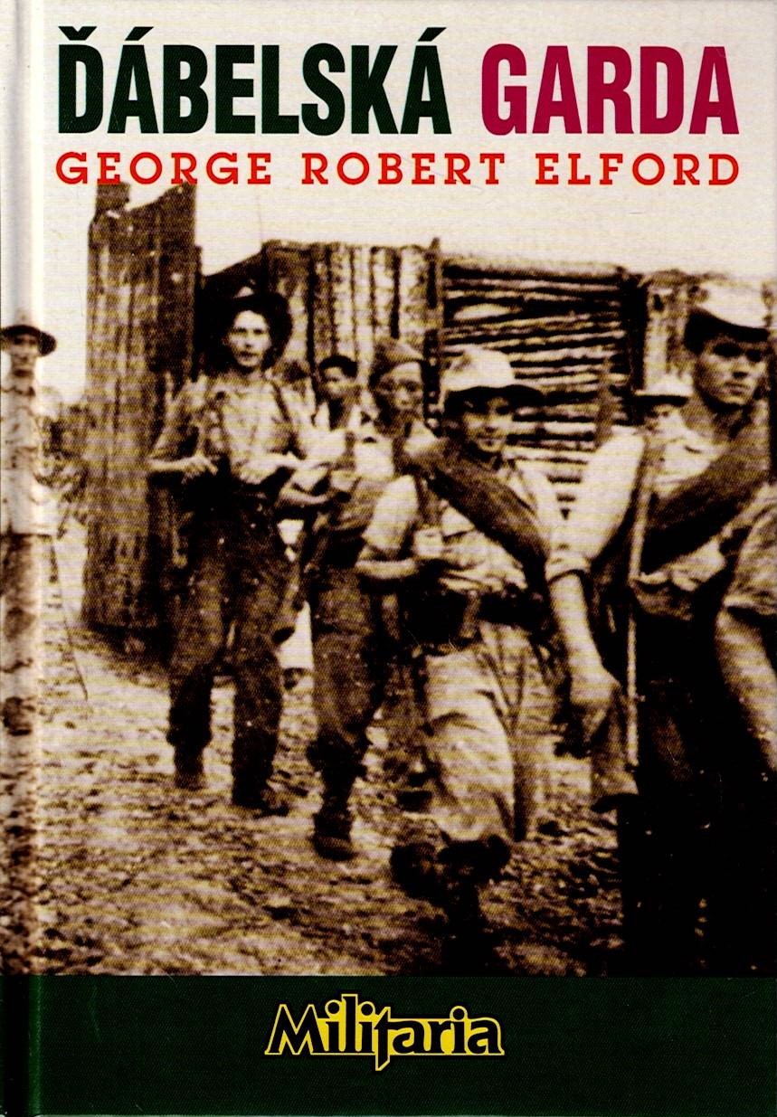 Elford George Robert: Ďábelská garda