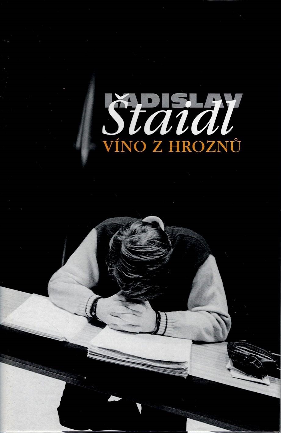 Štaidl Ladislav: Víno z hroznů