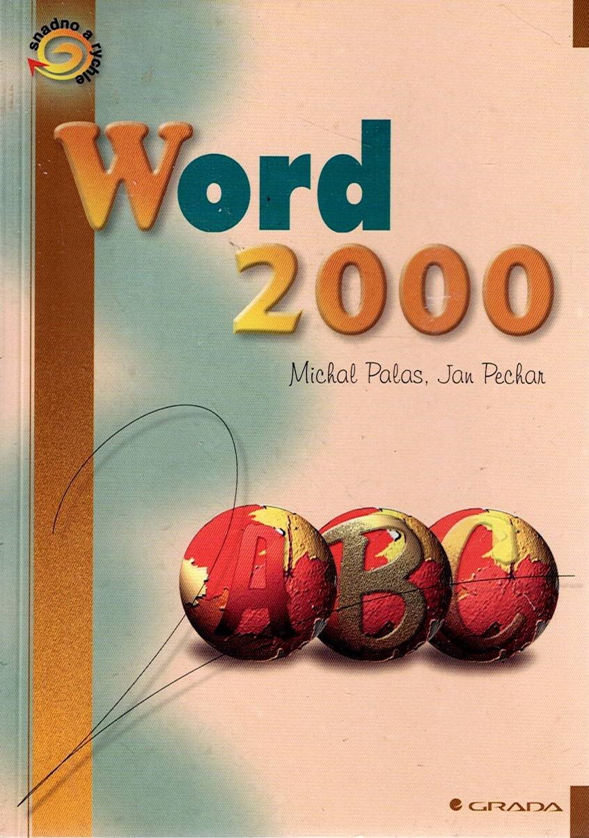 Palas Michal, Pechar Jan: Word 2000