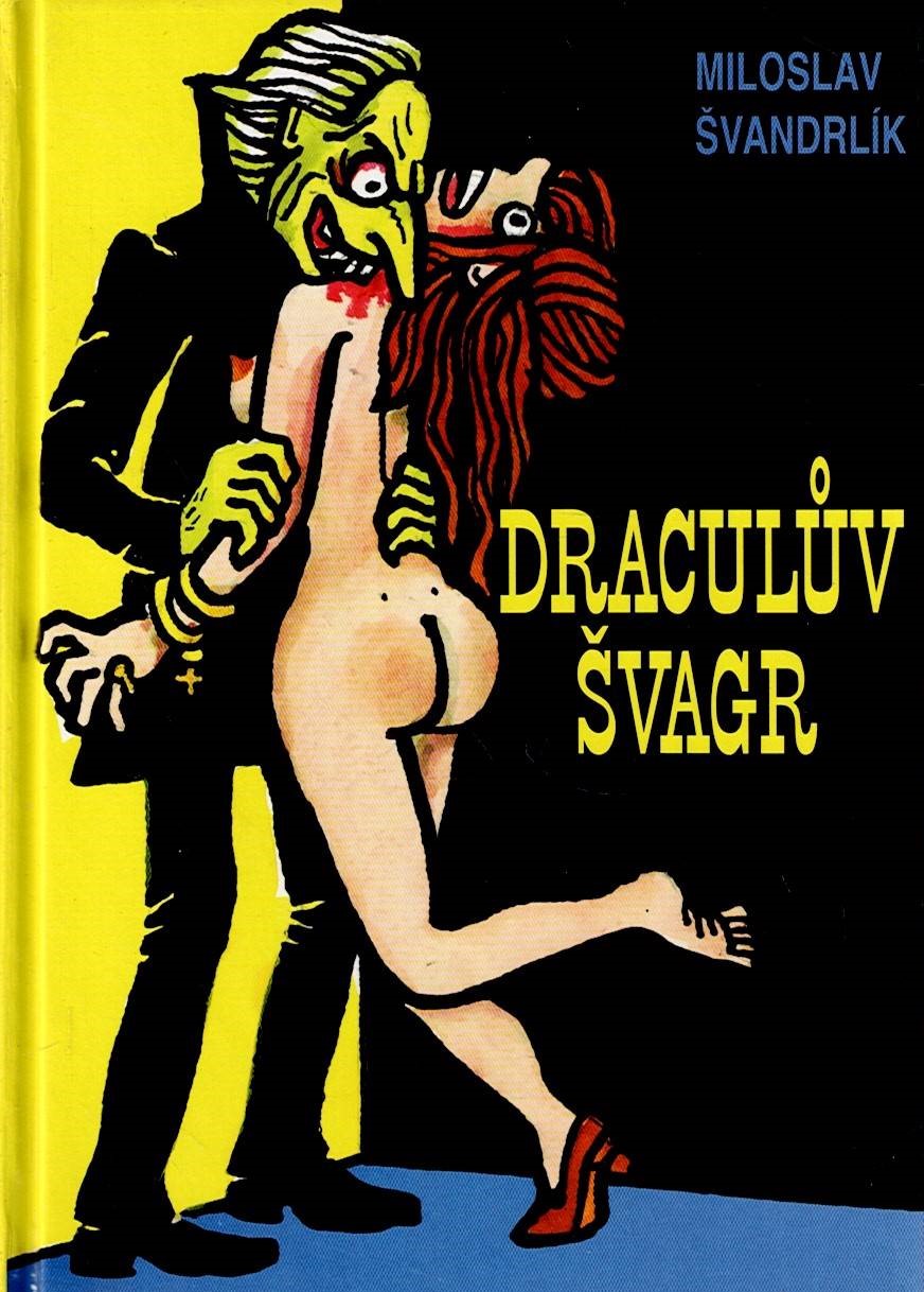 Švandrlík Miloslav: Draculův švagr