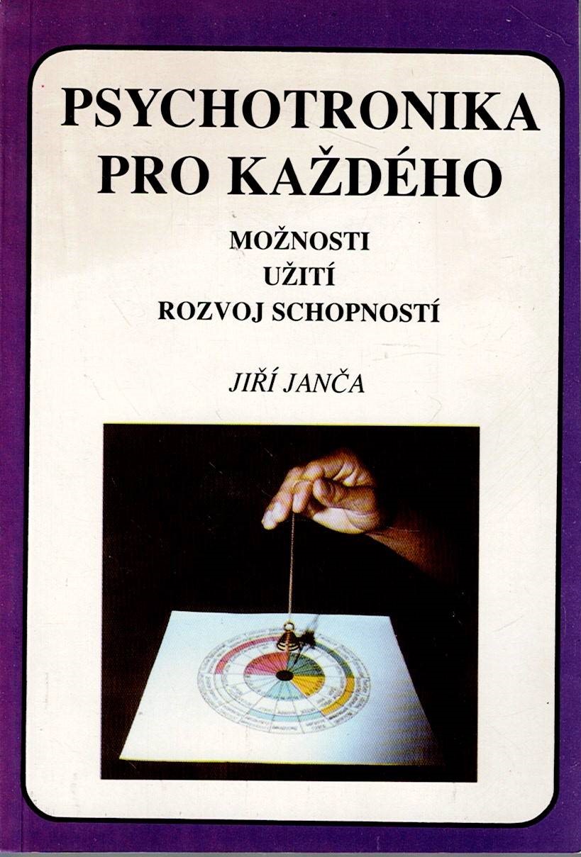 Janča Jiří: Psychotronika pro každého