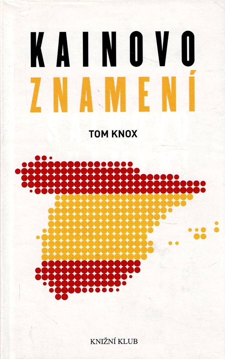 Knox Tom: Kainovo znamení