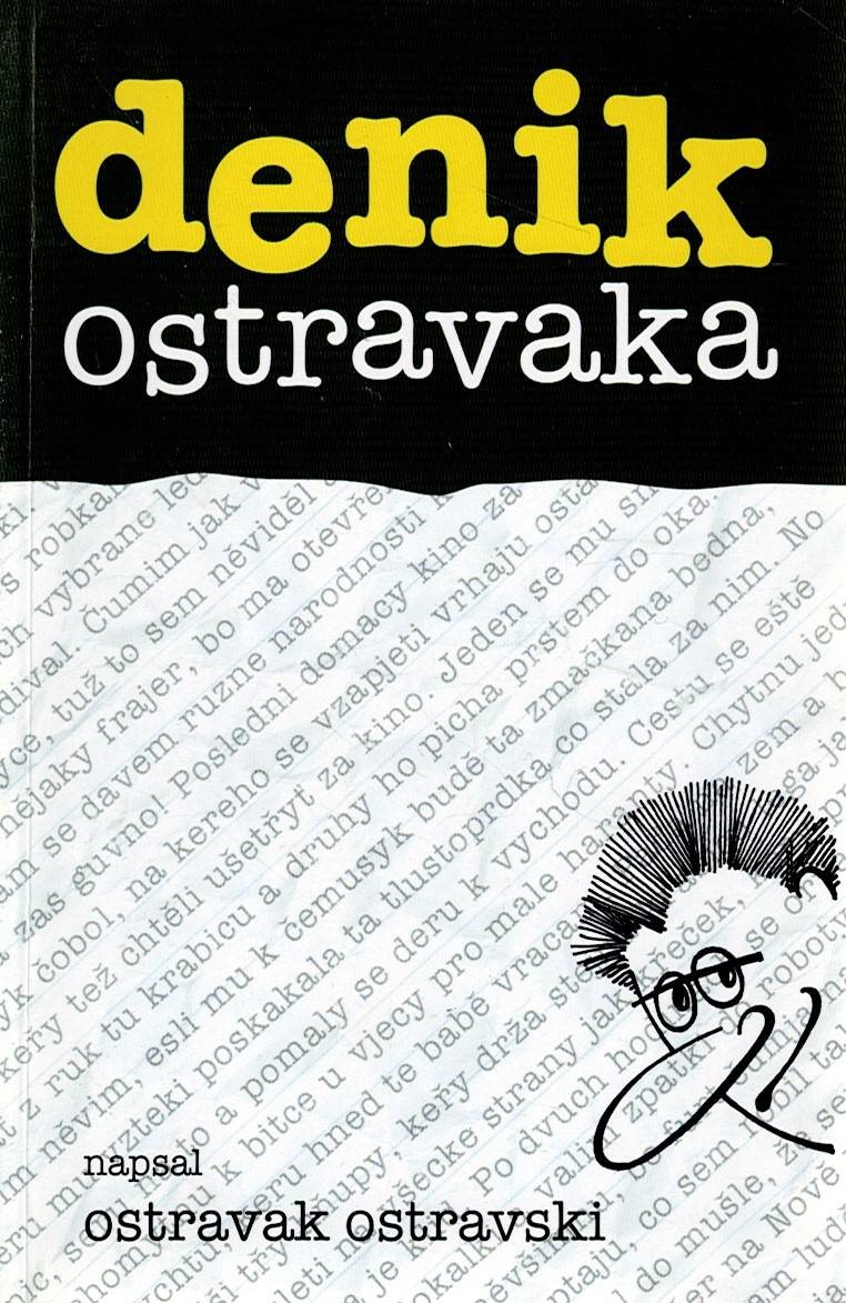 Ostravak Ostravski: Denik Ostravaka