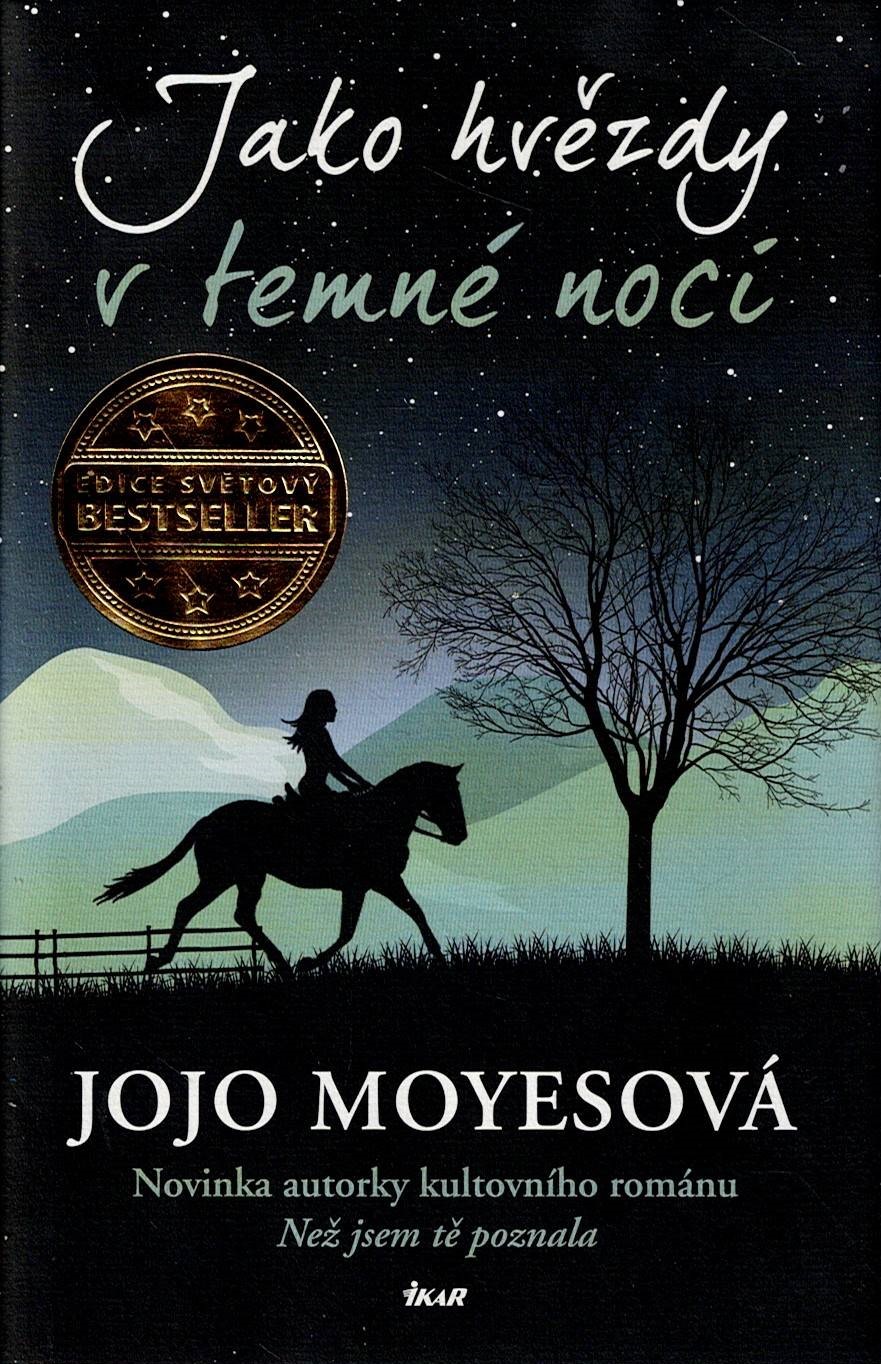 Moyesová Jojo: Jako hvězdy v temné noci