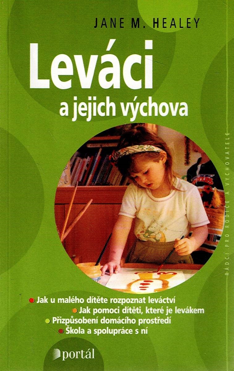 Healey Jane M.: Leváci a jejich výchova