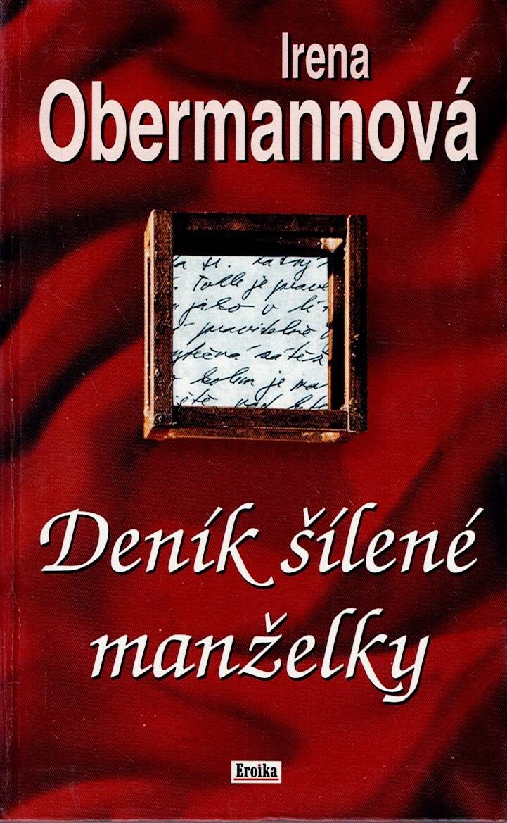 Obermannová Irena: Deník šílené manželky