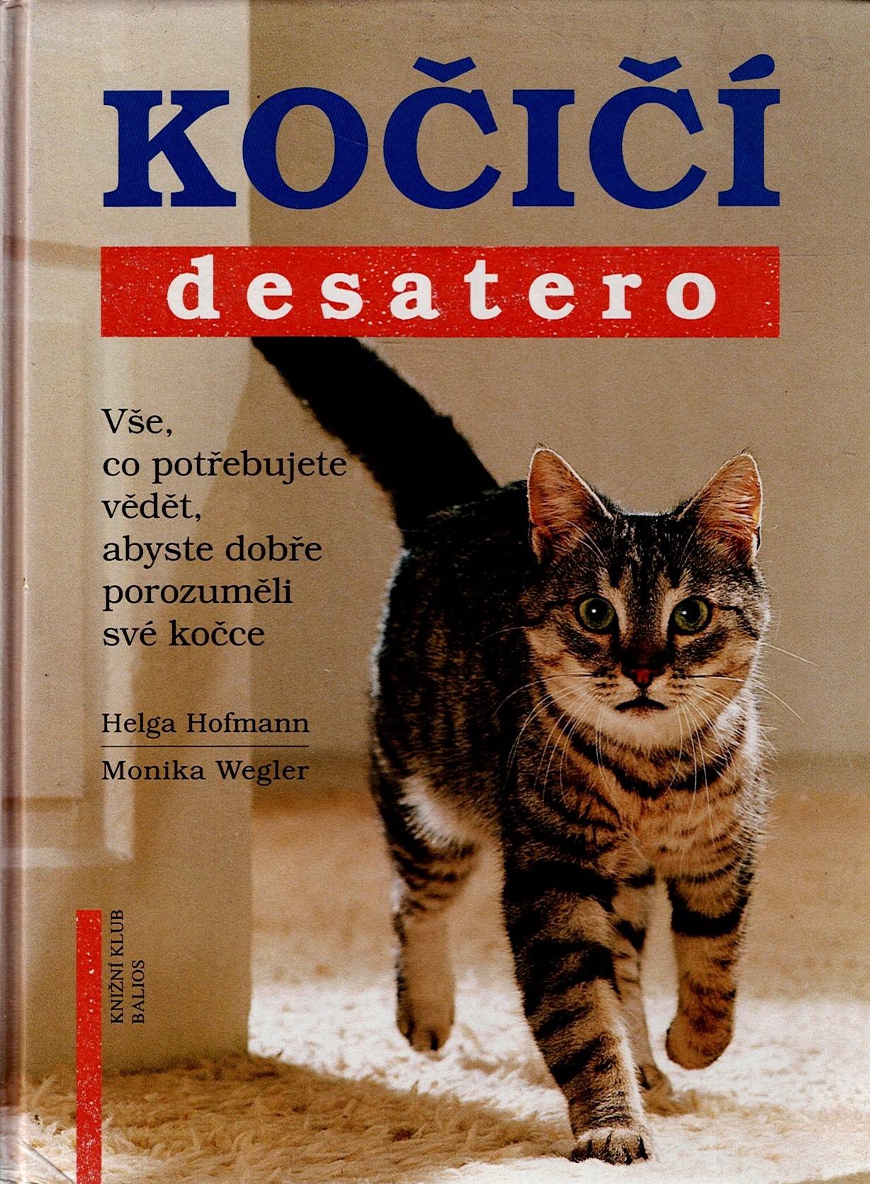 Hofmann Helga, Wegler Monika: Kočičí desatero