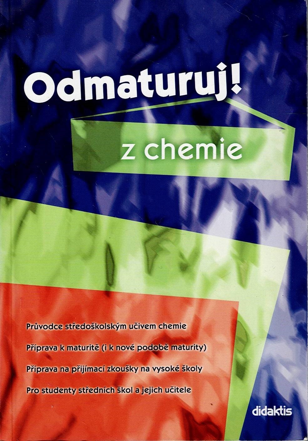 Benešová Marika, Satrapová Hana: Odmaturuj! z chemie