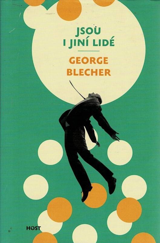 Blecher, George: Jsou i jiní lidé