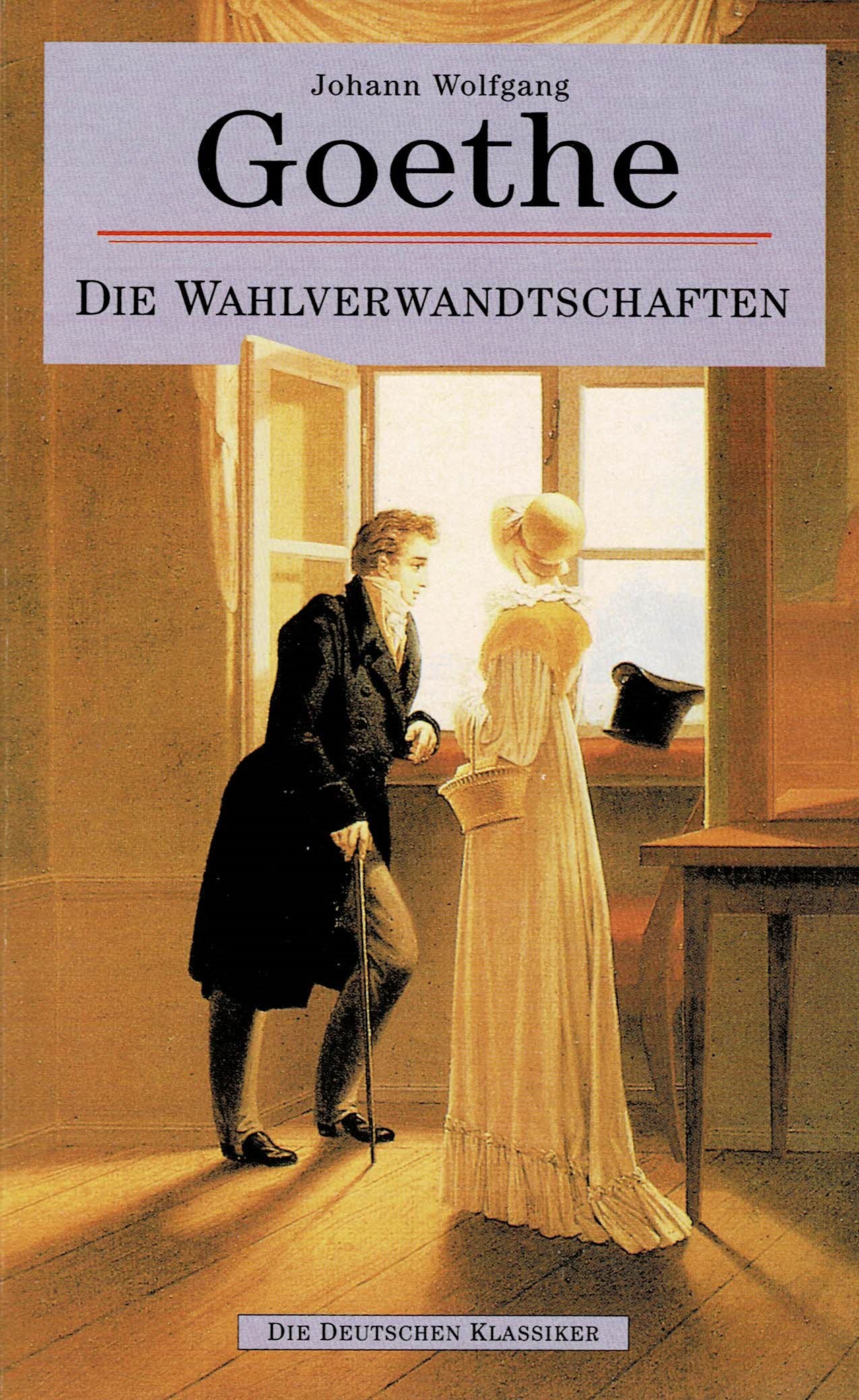 Goethe, Johann Wolfgang: Die Wahlverwandtschaften