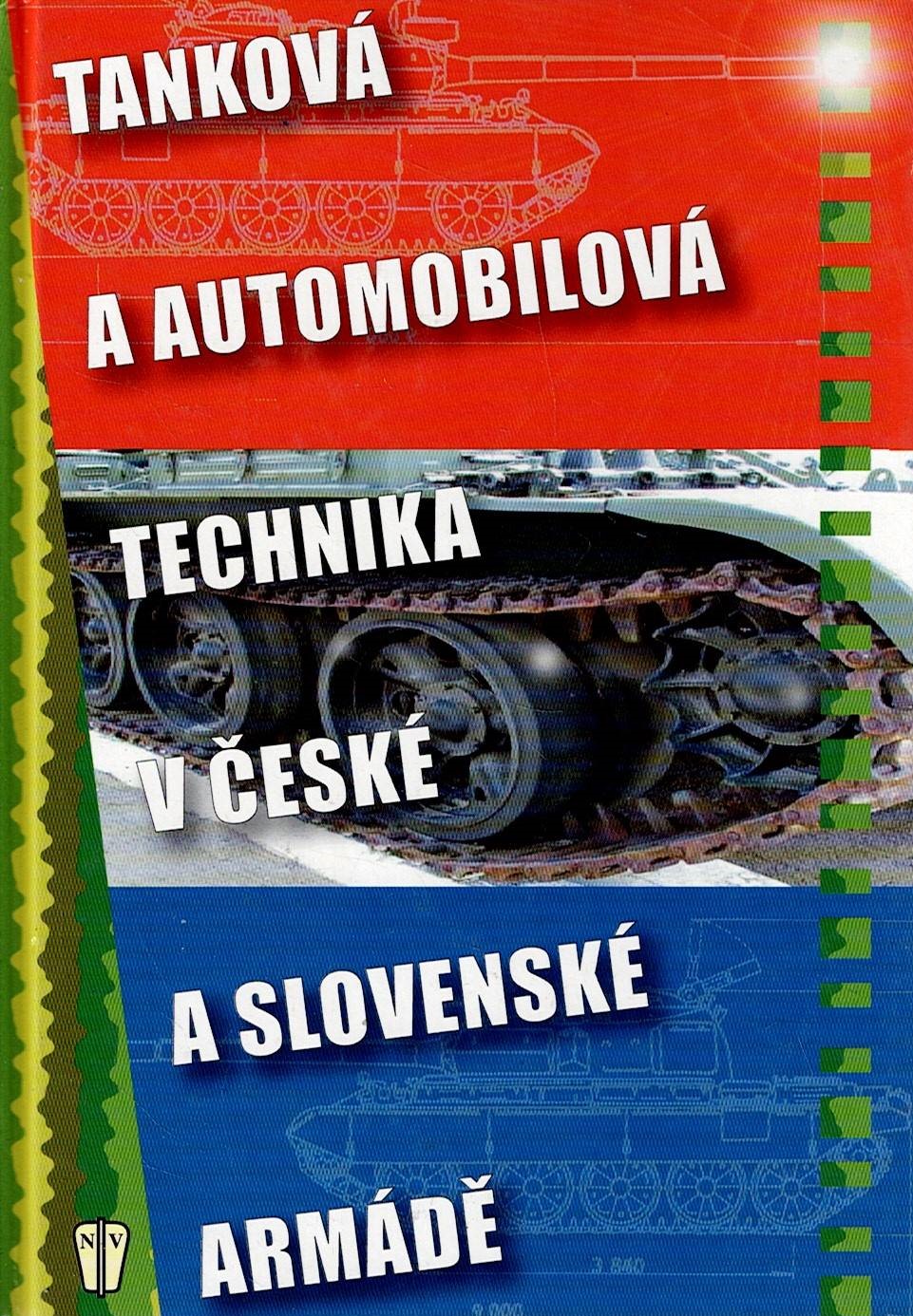 Tanková a automobilová technika v české a slovenské armádě