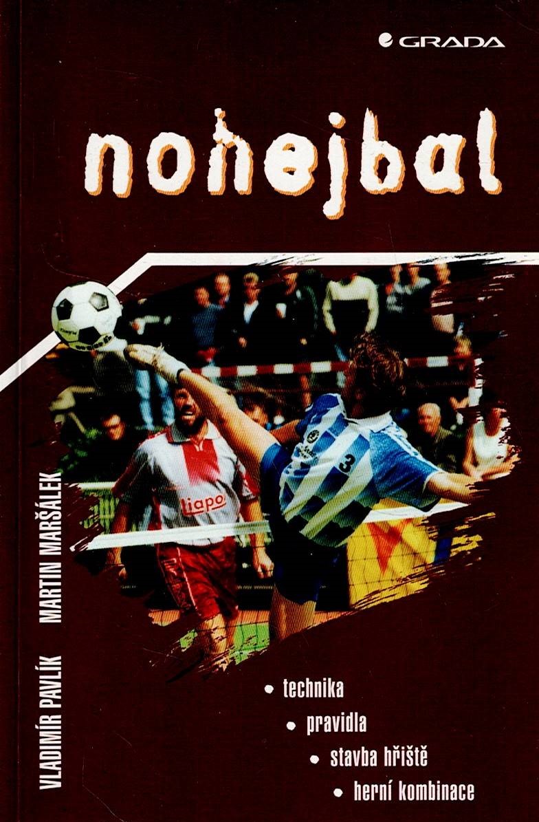 Pavlík Vladimír, Maršálek Martin: Nohejbal