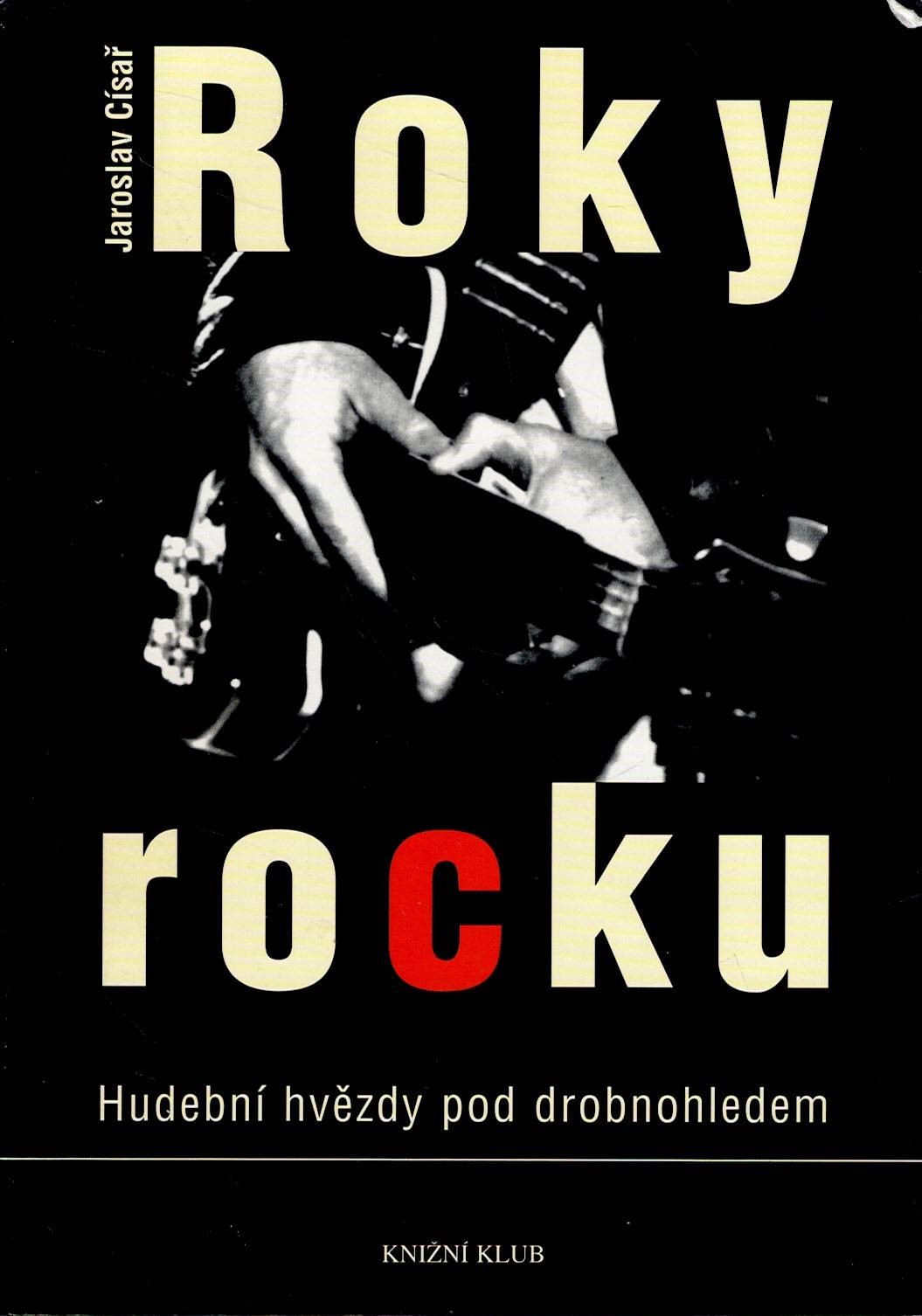 Císař Jaroslav: Roky rocku - Hudební hvězdy pod drobnohledem